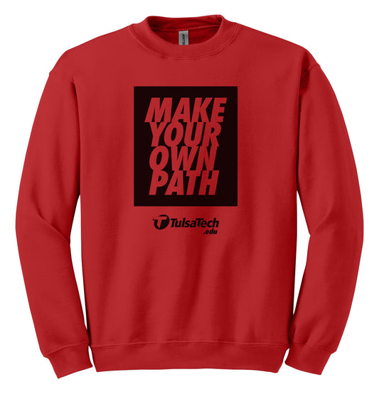 Make Your Own Path Sweatshirt - 2XL ONLY